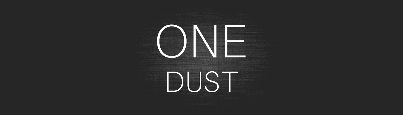 One Dust One Dust