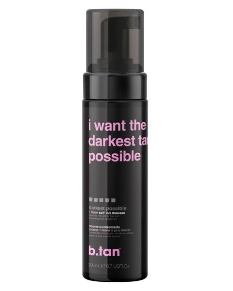 b.tan I Want The Darkest Tan Possible 1 Hour Self Tan Mousse